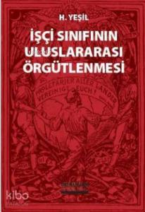 İşçi Sınıfının Uluslararası Örgütlenmesi