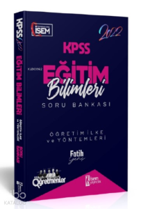 İsem 2022 KPSS Eğitim Bilimleri Öğretim İlke ve Yöntemleri Çözümlü Soru Bankası