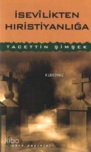 İsevilikten Hıristiyanlığa