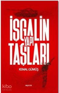 İşgalin Yapı Taşları