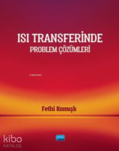 Isı Transferinde Problem Çözümleri