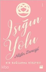 Işığın Yolu; Bir Bağlanma Hikayesi