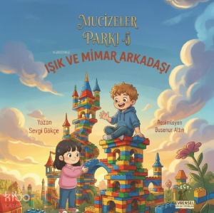 Işık ve Mimar Arkadaşı;Mucizeler Parkı 5