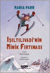 Işıltılıvadi’nin Minik Fırtınası