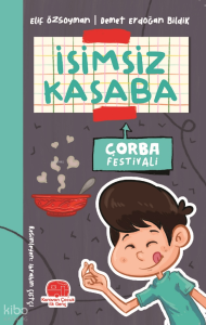 İsimsiz Kasaba; Çorba Festivali