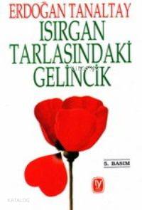 Isırgan Tarlasındaki Gelincik