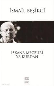 İskana Mecburi Ya Kurdan