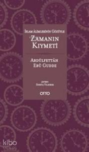 İslam Âlimlerinin Gözüyle Zamanın Kıymeti