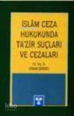 İslam Ceza Hukukunda Tazir Suçları
