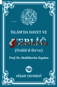 İslâm’da Davet Ve Tebliğ (Usûlü’d-Da’ve)
