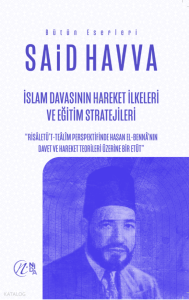 İslam Davasının Hareket İlkeleri ve Eğitim Stratejileri