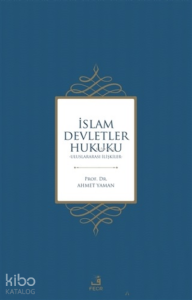 İslam Devletler Hukuku;Uluslararası İlişkiler