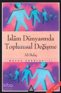 İslam Dünyasında Toplumsal Değişme
