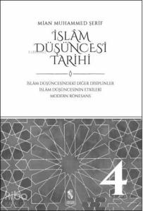 İslam Düşüncesi Tarihi 4; İslam Düşüncesindeki Diğer Disiplinler İslam Düşüncesinin Etkileri Modern Rönesans