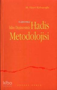 İslam Düşüncesinde Hadis Metodolojisi