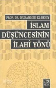 İslam Düşüncesinin İlahi Yönü