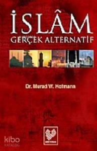 İslam: Gerçek Alternatif