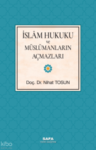 İslam Hukuku Ve Müslümanların Açmazları
