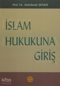 İslam Hukukuna Giriş