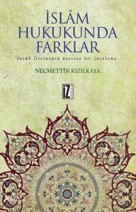 İslâm Hukukunda Farklar; Furûk Literatürü Üzerine Bir İnceleme