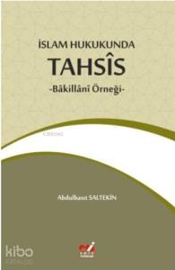 İslam Hukukunda Tahsîs; -Bâkillânî Örneği-