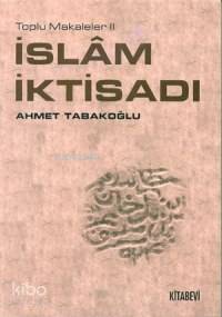 İslâm İktisadı; Toplu Makaleler 2