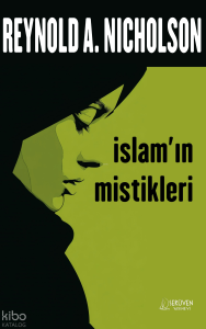 İslam’ın Mistikleri