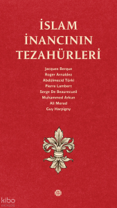 İslam İnancının Tezahürleri