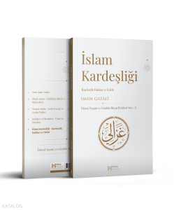 İslam Kardeşliği – Kardeşlik Hakları ve Edebi
