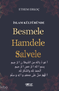 İslam Kültüründe Besmele Hamdele Salvele