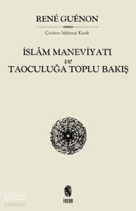 İslâm Maneviyatı ve Taoculuğa Toplu Bakış