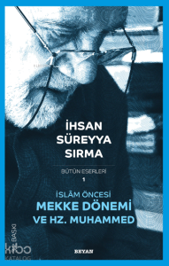 İslam Öncesi Mekke ve Hz. Muhammed
