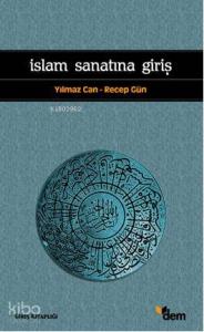 İslam Sanatına Giriş