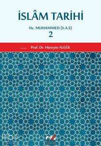 İslam Tarihi 2.cilt  (Hz. Muhammed (S.A.S) Dönemi); Hz. Muhammed (S.A.S)