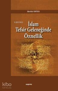 İslam Tefsir Geleneğinde Öznellik
