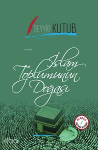 İslam Toplumunun Doğası