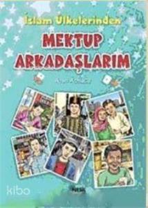 İslam Ülkelerinden Mektup Arkadaşlarım