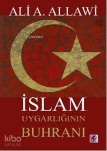 İslam Uygarlığının Buhranı