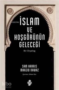 İslam ve Hoşgörünün Geleceği