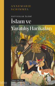 İslam ve Yaratılış Harikaları;Hayvanlar Âlemi