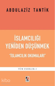 İslamcılığı Yeniden Düşünmek