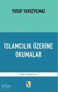 İslamcılık Üzerine Okumalar