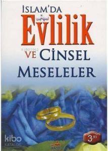 İslam'da Evlilik Ve Cinsel Meseleler