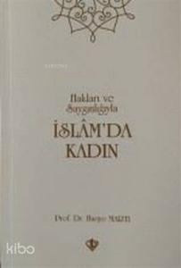 İslam'da Kadın Hakları Ve Saygınlığıyla
