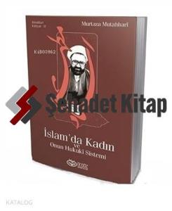 İslam'da Kadın ve Onun Hukuki Sistemi