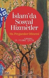 İslam'da Sosyal Hizmetler - Hz. Peygamber Dönemi