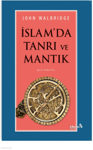 İslam'da Tanrı ve Mantık
