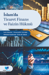 İslam'da Ticaret Finans ve Faizin Hükmü