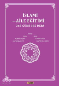 İslami Aile Eğitimi(365 Güne 365 Ders)