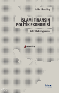 İslami Finansın Politik Ekonomisi: Körfez Ülkelerin Uygulaması